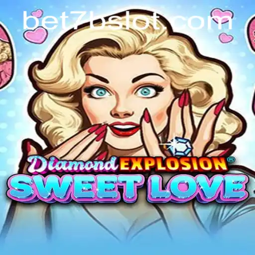 Explore o Universo de DiamondExplosionSweetLove: O Novo Fenômeno 7B Slot